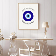 Load image into Gallery viewer, Evil Eye Good Things Are Coming Your Way
