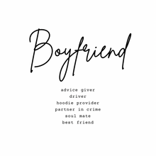 Load image into Gallery viewer, Boyfriend