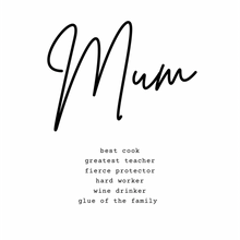 Load image into Gallery viewer, Mum