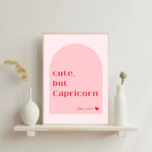 Load image into Gallery viewer, Capricorn Cute But Capricorn | Art Print