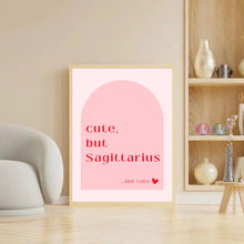 Load image into Gallery viewer, Sagittarius Cute But Saggitarius | Art Print