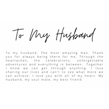 Load image into Gallery viewer, To My Husband