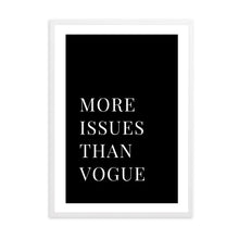 Load image into Gallery viewer, More Issues Than Vogue Black | Framed Print