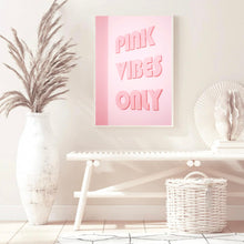 Load image into Gallery viewer, Pink Vibes Only | Art Print