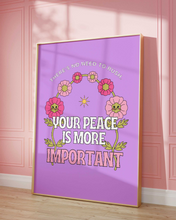 Load image into Gallery viewer, Your Peace Is More Important