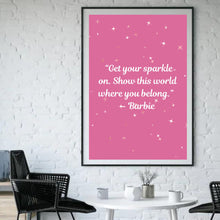 Load image into Gallery viewer, Get Your Sparkle On Barbie | Framed Print