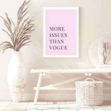 Load image into Gallery viewer, More Issues Than Vogue Pink | Framed Print