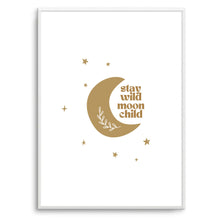 Load image into Gallery viewer, Stay Wild Moon Child II