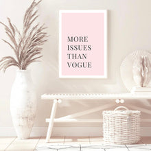 Load image into Gallery viewer, More Issues Than Vogue Pink