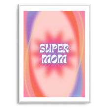 Load image into Gallery viewer, Super Mom