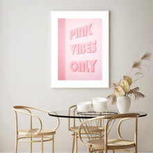 Load image into Gallery viewer, Pink Vibes Only | Art Print