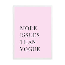 Load image into Gallery viewer, More Issues Than Vogue Pink | Framed Print