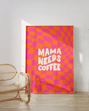 Load image into Gallery viewer, Mama Needs Coffee