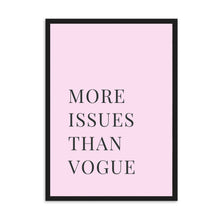 Load image into Gallery viewer, More Issues Than Vogue Pink | Framed Print
