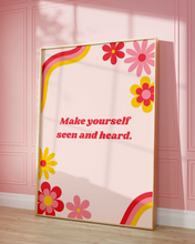 Load image into Gallery viewer, Make Yourself Seen and Heard