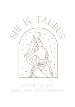 Load image into Gallery viewer, She is Taurus