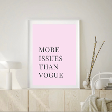 Load image into Gallery viewer, More Issues Than Vogue Pink