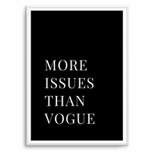 Load image into Gallery viewer, More Issues Than Vogue Black