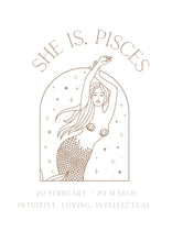 Load image into Gallery viewer, She is Pisces