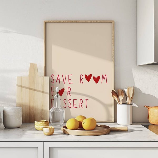 Save Room For Dessert | Art Print