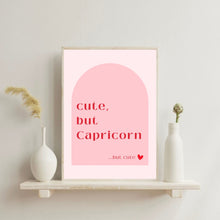Load image into Gallery viewer, Capricorn Cute But Capricorn | Art Print
