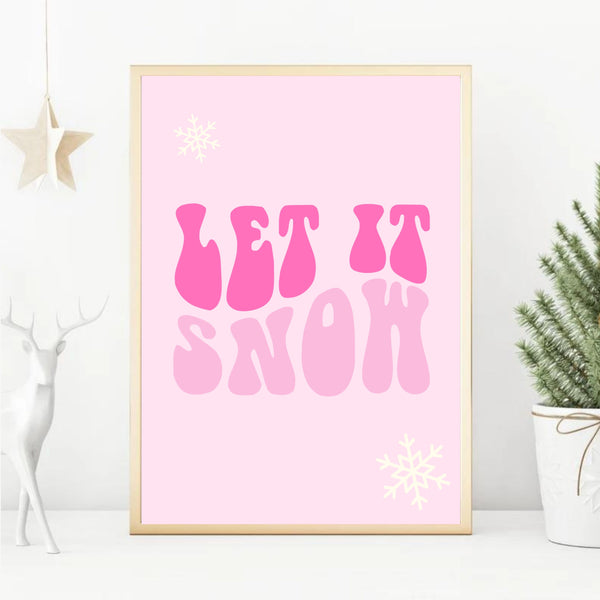 Let It Snow Hot Pink | Art Print