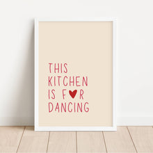 Load image into Gallery viewer, This Kitchen Is For Dancing | Art Print
