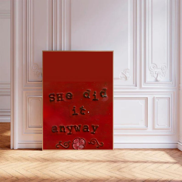 She Did It Anyway | Wall Art Print
