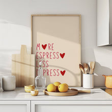 Load image into Gallery viewer, More Espresso Less Despresso | Art Print
