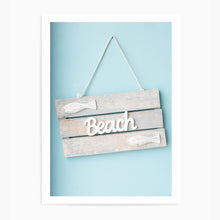 Load image into Gallery viewer, Beach Sign | Art Print
