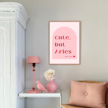 Load image into Gallery viewer, Aries Cute But Aries | Art Print
