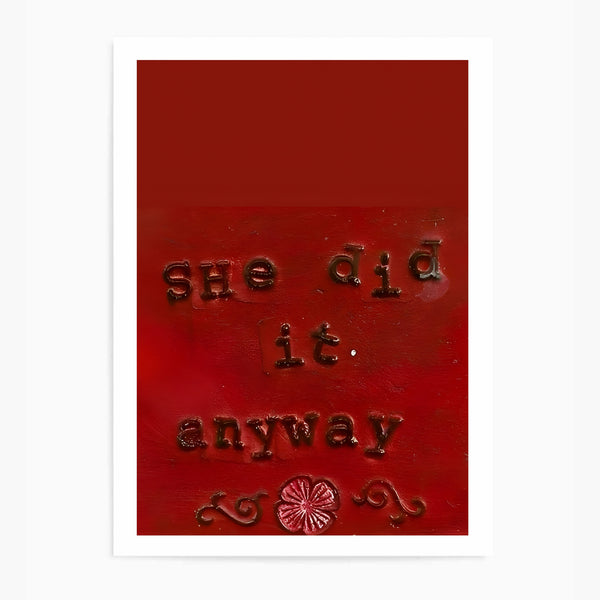 She Did It Anyway | Wall Art Print