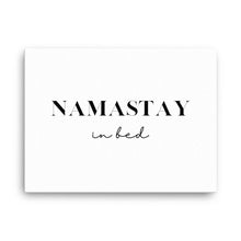 Load image into Gallery viewer, Namastay In Bed | Canvas Print
