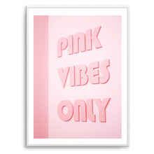 Load image into Gallery viewer, Pink Vibes Only | Art Print
