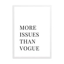 Load image into Gallery viewer, More Issues Than Vogue White | Framed Print
