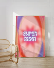 Load image into Gallery viewer, Super Mom
