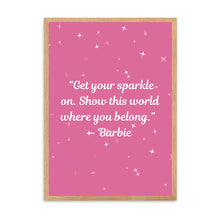 Load image into Gallery viewer, Get Your Sparkle On Barbie | Framed Print
