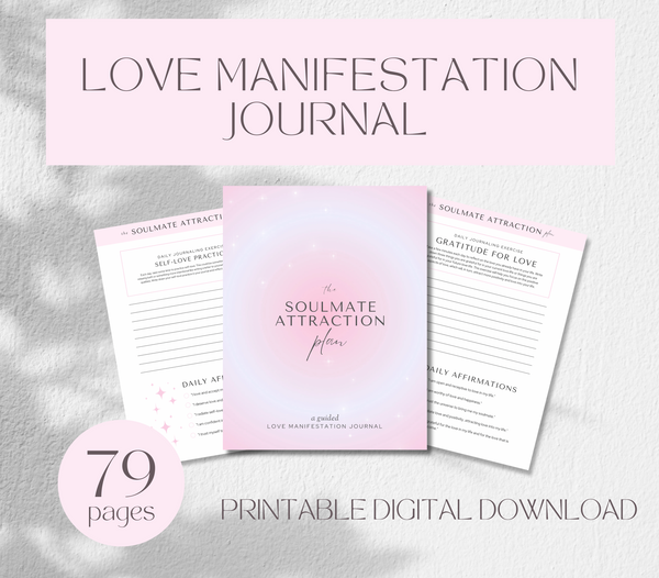 The Soulmate Attraction Journal - a Guided Love Manifestation