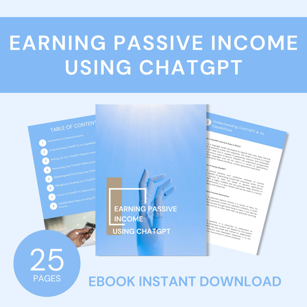 Earning Passive Income Using ChatGPT AI eBook