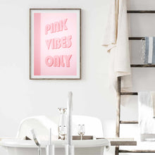 Load image into Gallery viewer, Pink Vibes Only | Art Print
