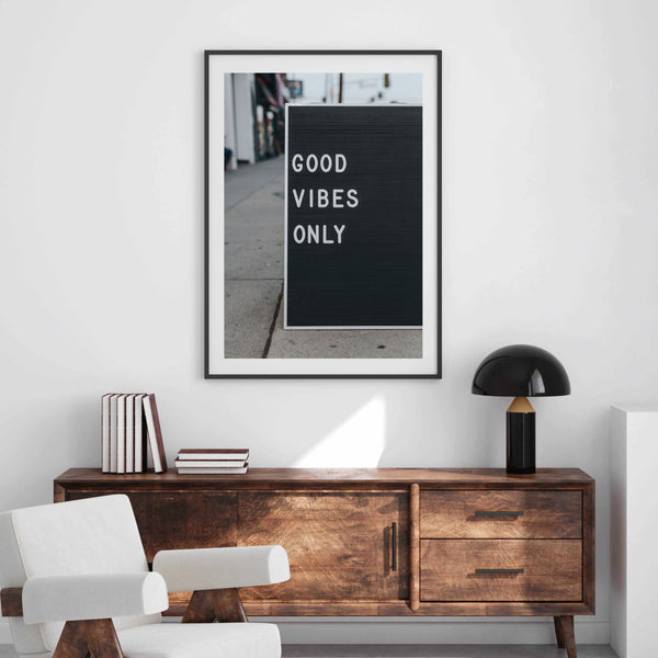 Good Vibes Only Black & White | Art Print