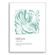 Load image into Gallery viewer, Dream Definition | Art Print
