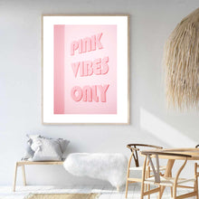 Load image into Gallery viewer, Pink Vibes Only | Art Print
