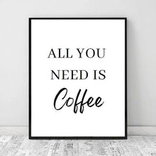 Load image into Gallery viewer, All You Need Is Coffee | Art Print
