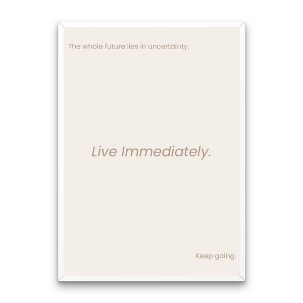 Live Immediately Affirmation