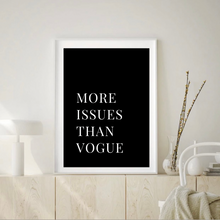 Load image into Gallery viewer, More Issues Than Vogue Black
