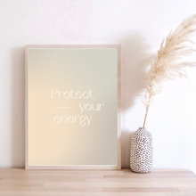 Load image into Gallery viewer, Protect Your Energy Affirmation
