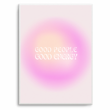 Load image into Gallery viewer, Good People Good Energy Aura
