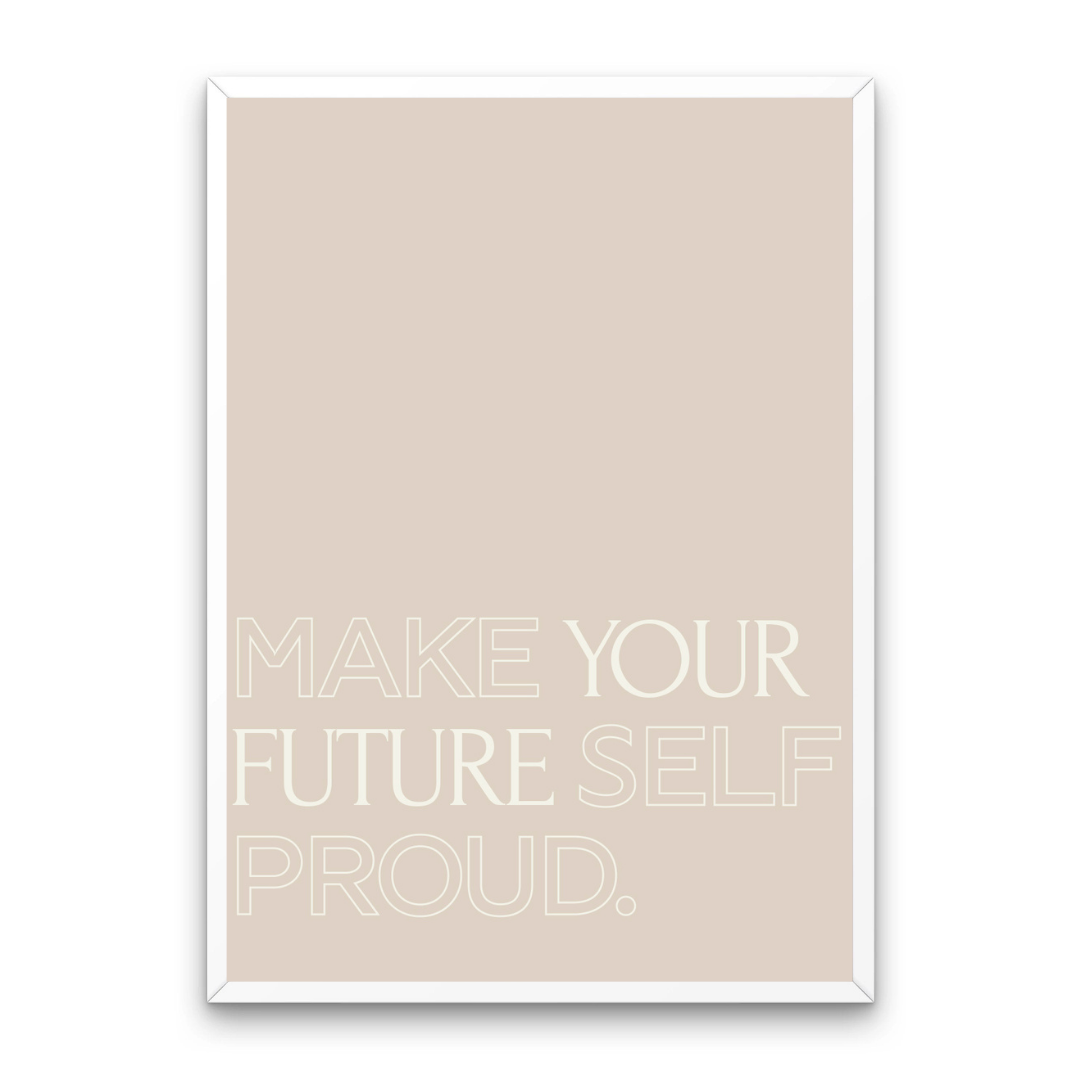 Make Your Future Self Proud Affirmation