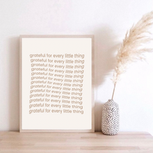 Load image into Gallery viewer, Grateful For Every Little Thing Affirmation
